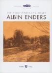 Der vogtländische Maler Albin Enders 