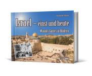 Israel – einst und heute 