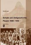 Schule und Zeitgeschichte Plauen 1935-1943 