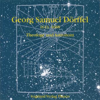 Georg Samuel Dörffel - Theologe und Astronom 