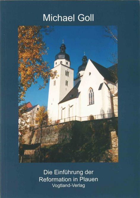 Die Einführung der Reformation in Plauen 